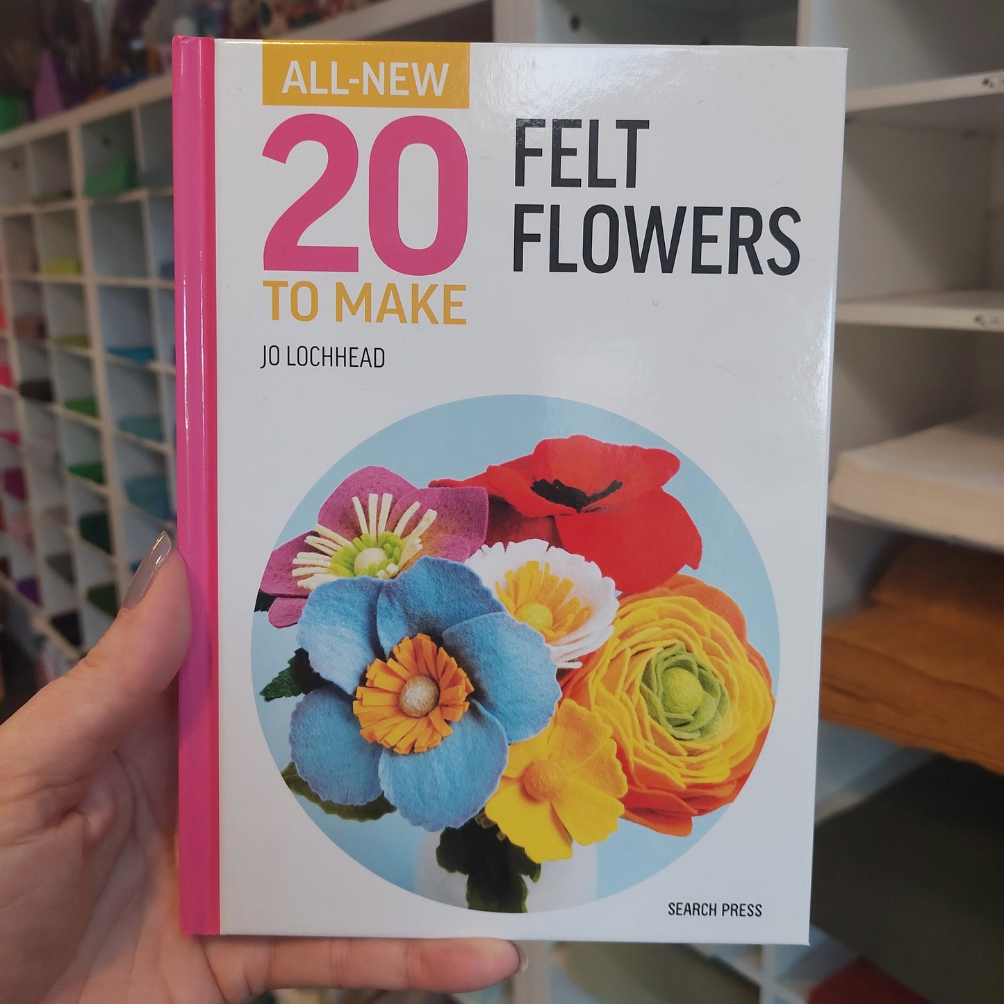 Felt Flowers - 20 to make - Jo Lochhead