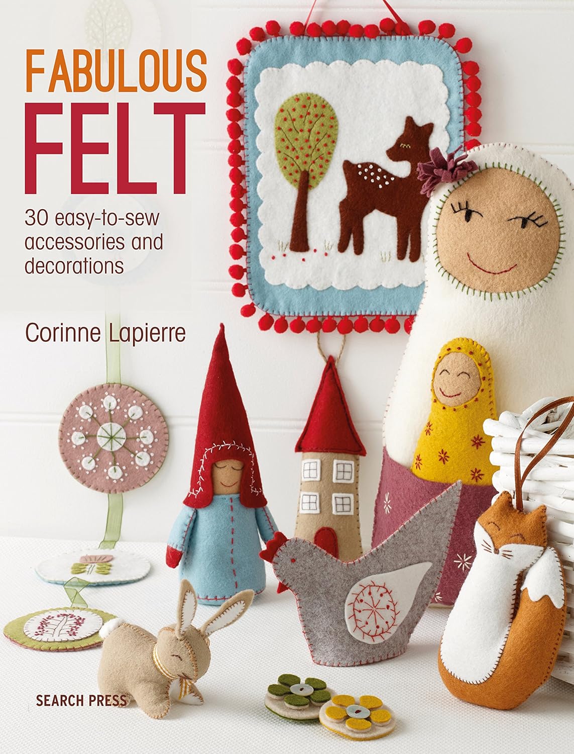 Fabulous Felt- Corinne Lapierre