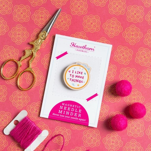 I Like To Make Things Needle Minder - Hawthorn Handmade